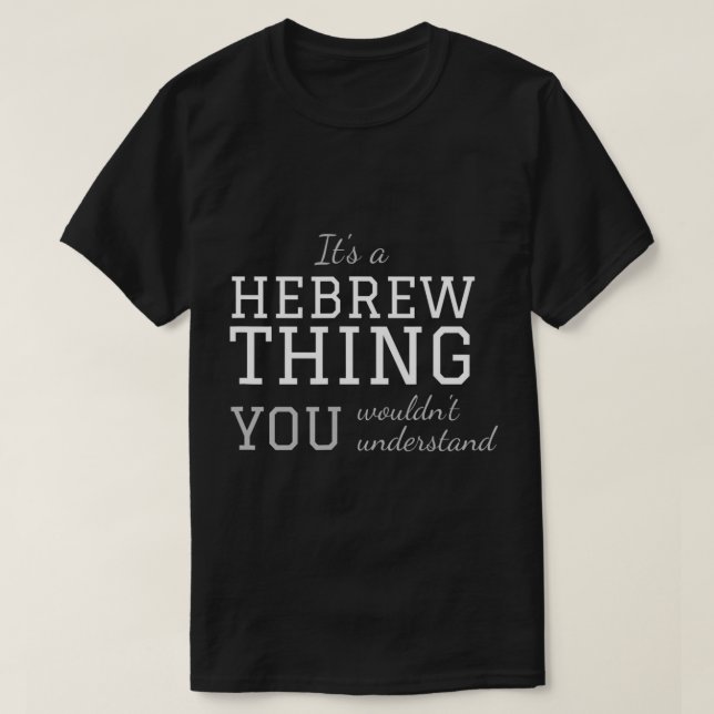 Camiseta Vestuário israelita para homens mulheres É um HEB (Frente do Design)