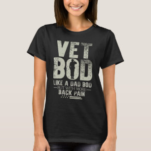 Camiseta Vet Bod Como Pai Mas Com Mais Dor Nas Costas