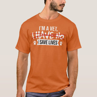 Camiseta Vet Im Vet I Save Lives
