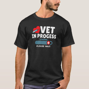Camiseta Vet In Progress Carregando O Futuro Médico Animal