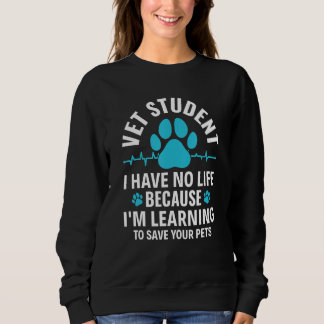Camiseta Vet Student I Have No Life Vet Veterinary Tech Vet