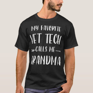 Camiseta Vet Tech My Favorite Vet Tech Calls Me Grandma Xma