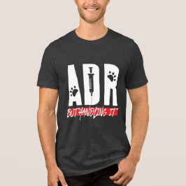 Camiseta Vet Tech Veterinarian ADR, mas lidando com isso