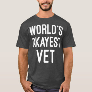 Camiseta Vet Veterinarian do mundo ocayest