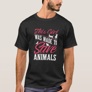 Camiseta Vet Veterinarian Esta Garota Foi Feita Para Salvar