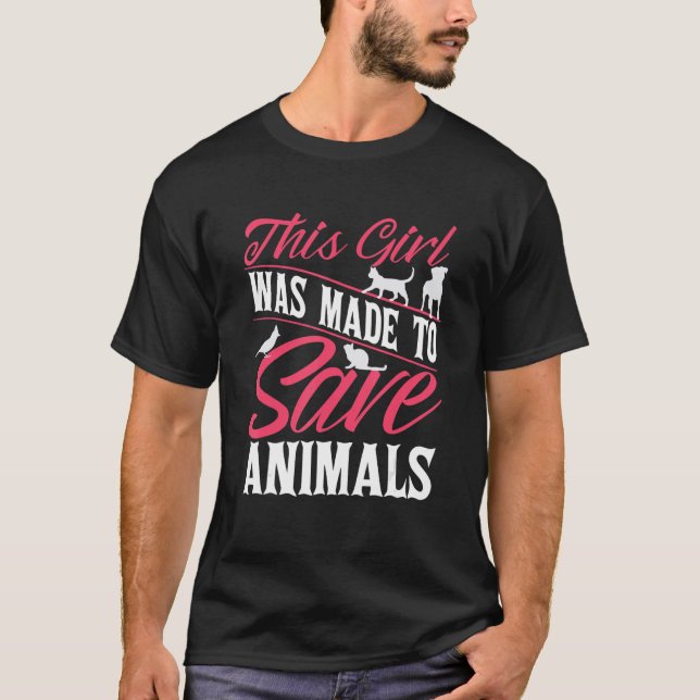 Camiseta Vet Veterinarian Esta Garota Foi Feita Para Salvar (Frente)