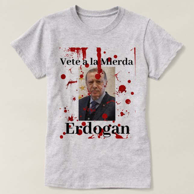 Camiseta Vete a la Mierda Erdogan (Espanhol)T-shirt (Frente do Design)