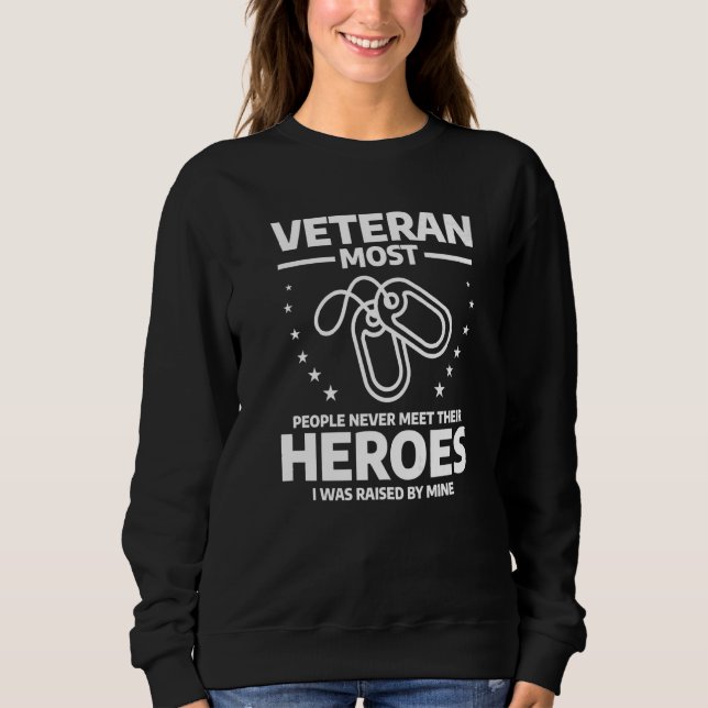 Camiseta Veteran Most People Never Meet Their Heroes I Was  (Frente)