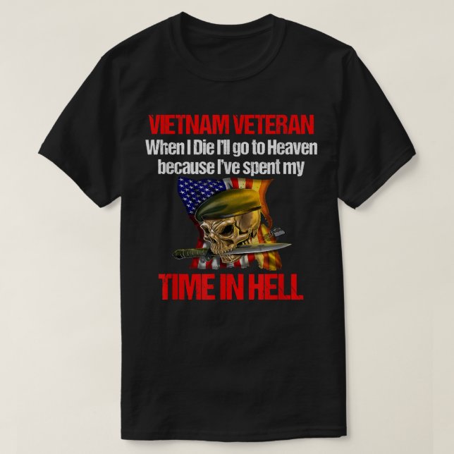 Camiseta Veteran Vietnam War When I Die I Will go to Heaven (Frente do Design)