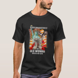 Camiseta Veterano dos EUA nunca subestima uma velha mulher 