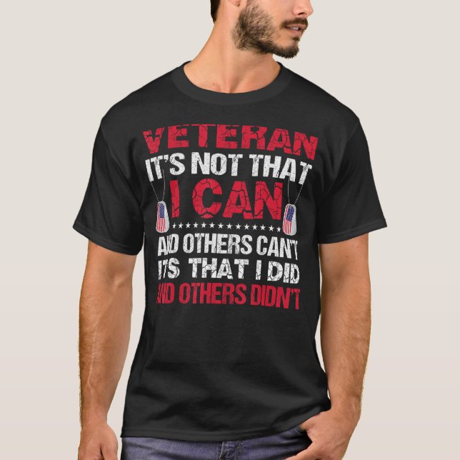 Camiseta Veterano Não é que eu posso e outros podem (Frente)