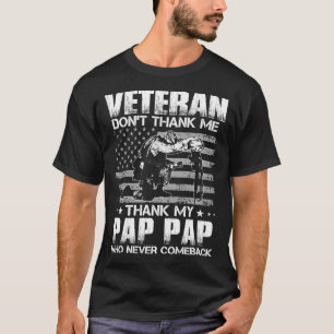 Camiseta Veterano Não me Obrigado Obrigado Meu PAP Que Nunc