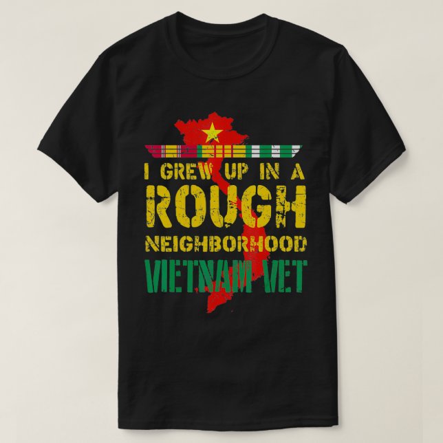 Camiseta Veterano Vietnã, eu cresci em uma vizinhança ásper (Frente do Design)