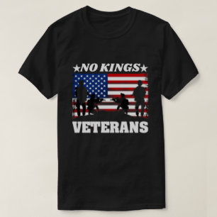 Camiseta Veteranos Não Reis - Dia dos Veteranos Patriótico 