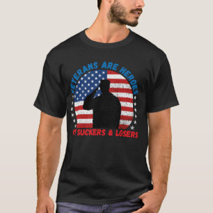 Camiseta Veteranos São Heróis Não Suckers e Perdedores Pro