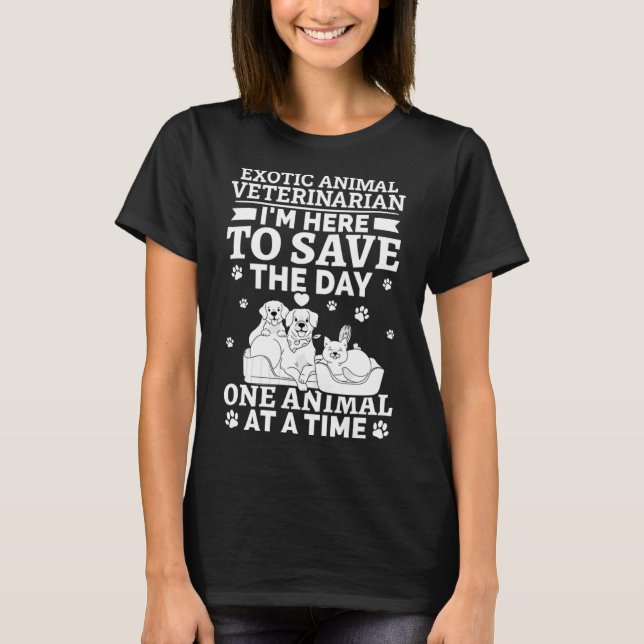 Camiseta Veterinário Animal Exótico Salva O Dia Um Animal (Frente)