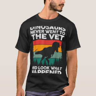 Camiseta Veterinário Dinossauro Veterinário Divertido Vida