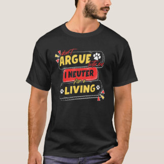 Camiseta Veterinário Não Discuta Comigo, Eu Saco Para Uma L