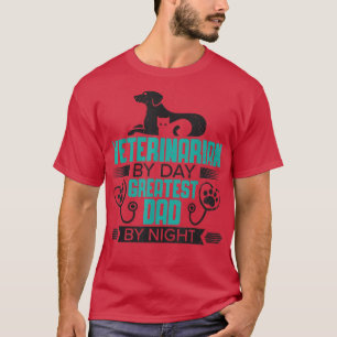 Camiseta Veterinário Por Dia Maior Pai Por Noite Vet Tech