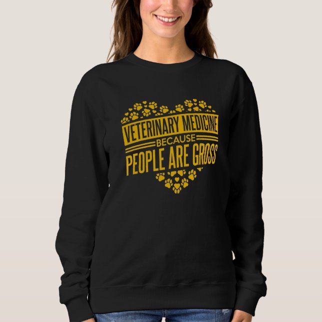 Camiseta Veterinary Medicine Because People Are Gross Vet T (Frente)