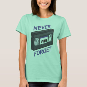 Camiseta VHS, nunca esquece
