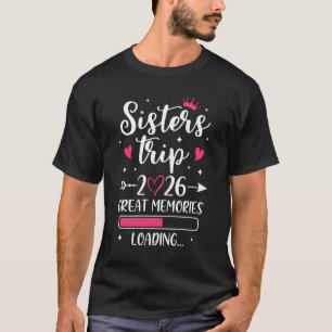 Camiseta Viagem das Irmãs 2026 Memórias Férias Viagem Irmãs