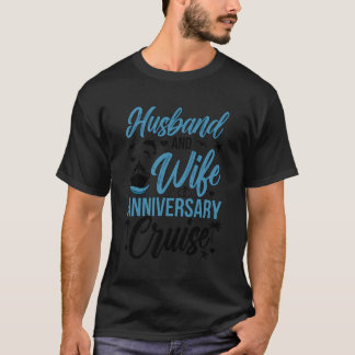 Camiseta Viagem De Cruzeiros De Aniversário Do Marido E Da 