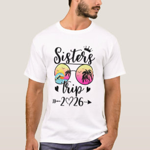 Camiseta Viagem de Irmãs 2026 Encontro de Fim de Semana de 