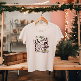 Camiseta VIAGEM DREAM SE TORNAR | TURISMO ao ar livre