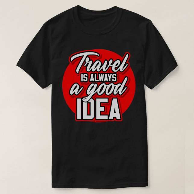 CAMISETA VIAGEM É SEMPRE UMA BOA IDEIA (Frente do Design)