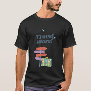 Camiseta Viagem More World Tour Viagem Legal