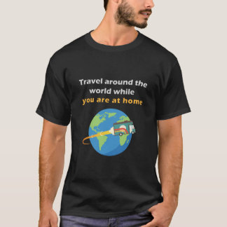 Camiseta viajando pelo mundo enquanto você está em casa