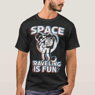 Camiseta Viajar No Espaço É Divertido Turismo No Espaço Da