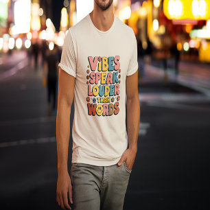 Camiseta Vibes Falam Mais Alto Que Palavras
