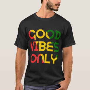 Camiseta Vibes Good Only Rasta Reggae Roots Clothing Jamaic