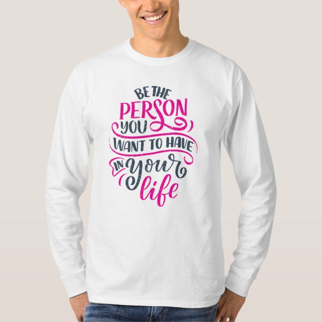 Camiseta Vibes Positivas - Seja a pessoa que você quer ter (Frente)