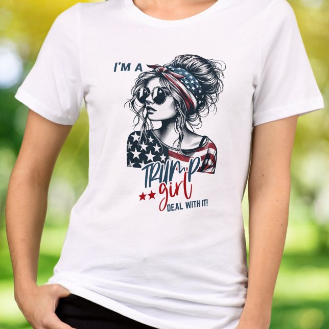 Camiseta Víblias eleitorais de 2024 Eu sou uma Trump Girl c (I'm a Trump Girl Deal with it tshirt)