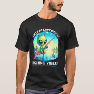 Camiseta Vibrações de Pesca Extraterrestre! Linda Pesca Ali