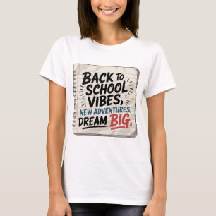 Camiseta Vibrações de Volta às Aulas – Sonhe Grande Camiset