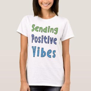 Camiseta Vibrações Positivas      