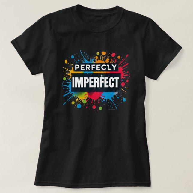 Camiseta Vibrações Positivas Perfeitamente Imperfeitas (Frente do Design)