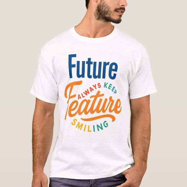 Camiseta vibrante "Futuro - sempre sorrindo" (Frente)