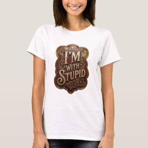 Camiseta Vibrante Motivo Artístico de Ouro I'M WITH STUPID
