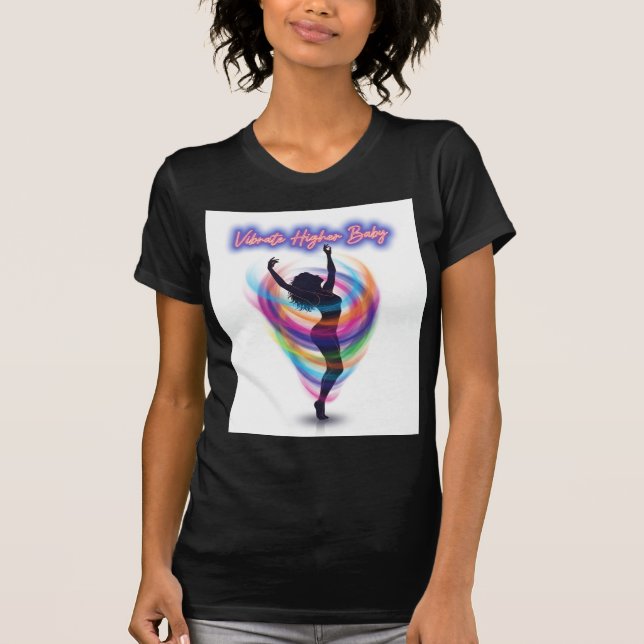 Camiseta Vibrate Higher Baby – Frequency of Joy (Frente)