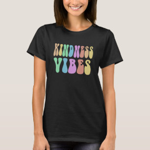 Camiseta VÍBULOS DE GENTILEZA EM Groovy Escolher Retro Ser 