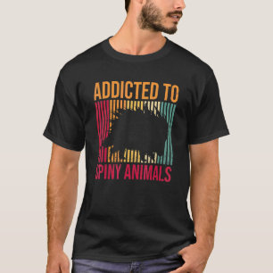 Camiseta Viciado Em Animais Espinhosos Para Um Porquinho