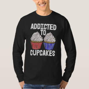 Camiseta Viciado Em Bolinhos De Copo Mulheres Assando Muff