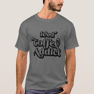 Camiseta Viciado em café gelado declarado entusiasta