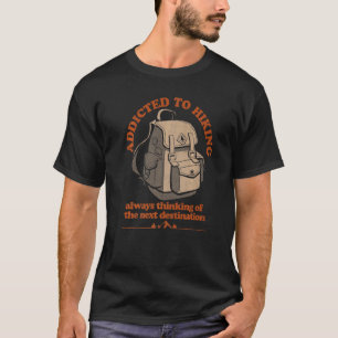 Camiseta Viciado Em Caminhar Próximo Aventura De Destino
