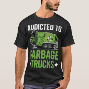 Camiseta Viciado em caminhões de lixo Citação de arte